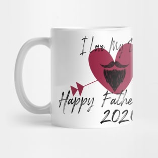 I Love My Dad, happy father's day 2020 Mug